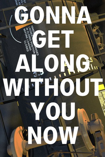 Cartell de Gonna Get Along Without You Now (Tanker car)