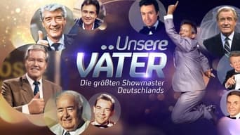 Unsere Väter – Die größten Showmaster Deutschlands foto 0