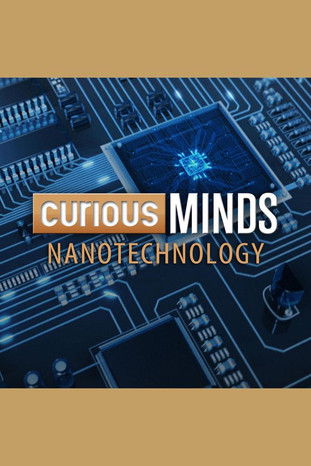 Curious Minds: Nanotechnology poster