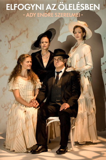 Elfogyni az &ouml;lel&eacute;sben - Ady Endre szerelmei (1970)