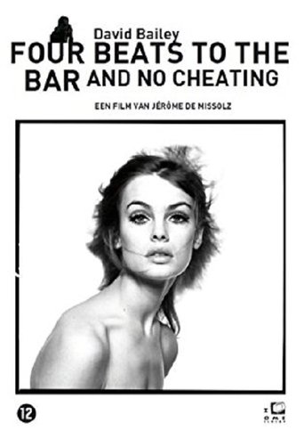 David Bailey: Four Beats to the Bar and No Cheating (2010) David Bailey: Four Beats to the Bar and No Cheating (2010)