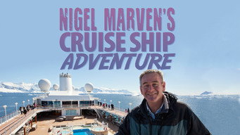Nigel Marven's Cruise Ship Adventures (2015- )