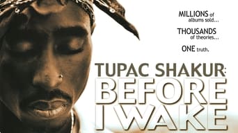 Tupac Shakur: Before I Wake... (2001)