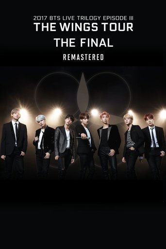 2017 BTS Live Trilogy EPISODE III THE WINGS TOUR THE FINAL Remastered (2025)