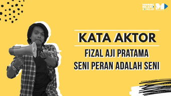 Episode 9 — Fizal Aji Pratama, Seni Peran Adalah Seni Kehidupan