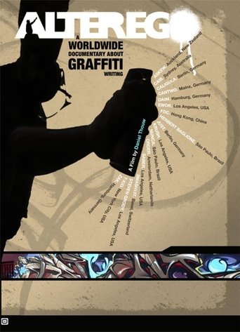 Alter Ego: A Worldwide Documentary About Graffiti Writing