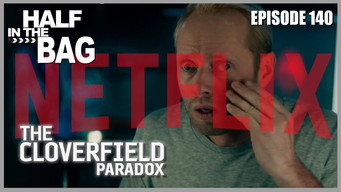 The Cloverfield Paradox and the Netflix Conundrum (SPOILERS)