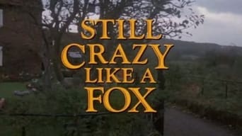 Still Crazy Like a Fox (1987)