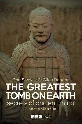 The Greatest Tomb on Earth: Secrets of Ancient China (2016)