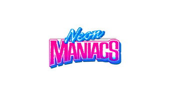 #25 Neon Maniacs