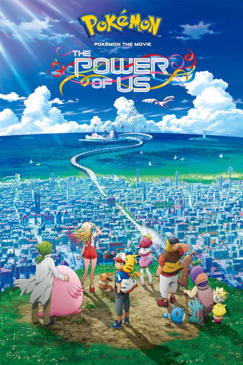Pok&eacute;mon the Movie: The Power of Us (2018)
