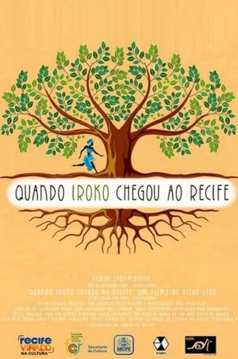 Quando Iroko chegou ao Recife poster