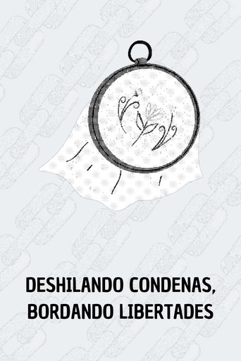 Deshilando condenas, bordando libertades