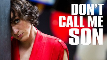 Don't Call Me Son (2016)
