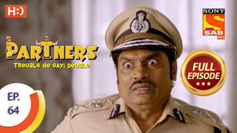 Episode 64 — Partners - Trouble Ho Gayi Double - Episode 64 - 23rd February 2018