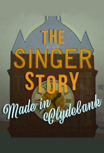 The Singer Story: Made in Clydebank