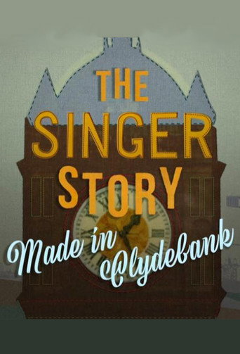The Singer Story: Made in Clydebank (2019)