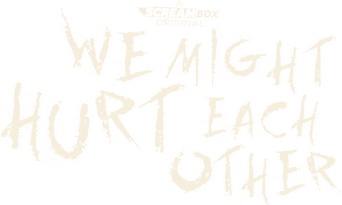 We Might Hurt Each Other logo