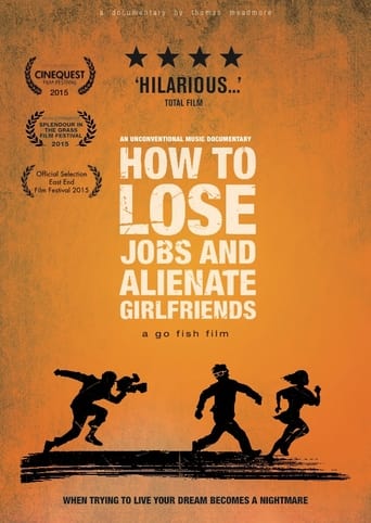 Poster för How to Lose Jobs & Alienate Girlfriends