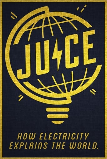 Juice: How Electricity Explains The World (2019)