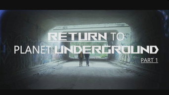 Return to Planet Underground (2025)