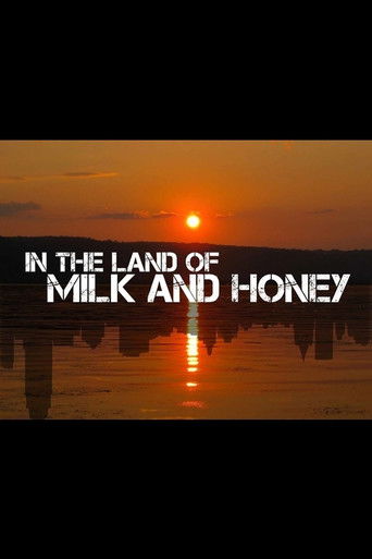 In The Land Of Milk And Honey poster