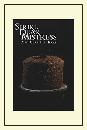 Strike, Dear Mistress, and Cure His Heart en streaming 