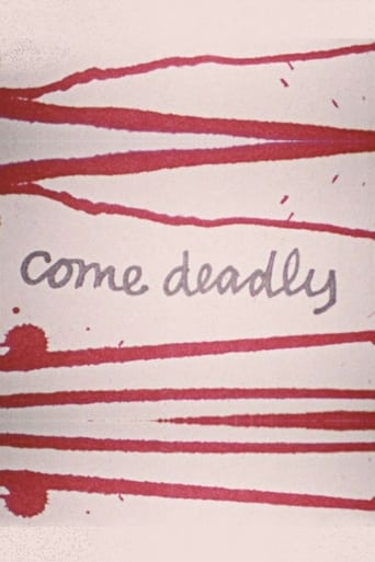 Come Deadly