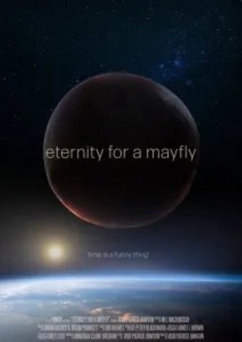 Eternity For A Mayfly (2019)