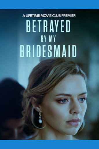 Betrayed by My Bridesmaid