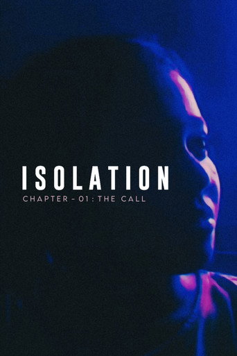 Isolation : The Call.