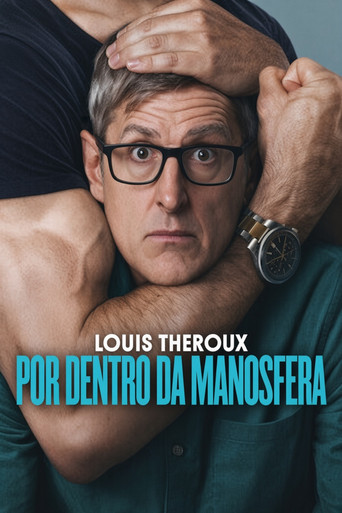 Louis Theroux: Por Dentro da Manosfera
