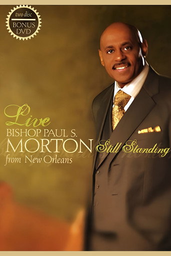 Bishop Paul S. Morton: Still Standing (2007)