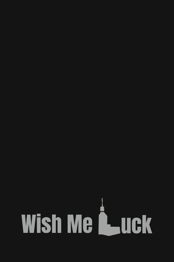 Wish Me Luck (2024) Wish Me Luck (2024)