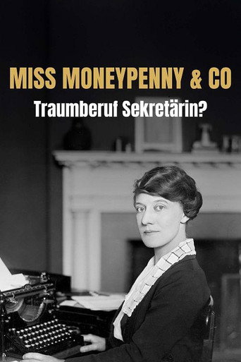 Miss Moneypenny & Co. - Traumberuf Sekretärin?