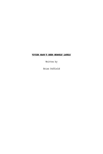 Vivien Hasn't Been Herself Lately (1970)