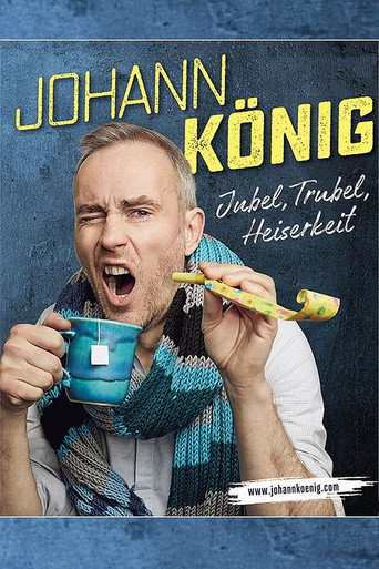 Johann K&ouml;nig - Jubel, Trubel, Heiserkeit (2022)