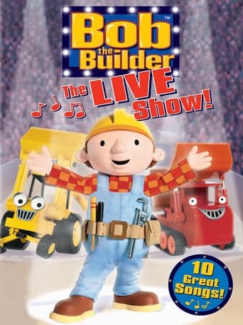 Bob the Builder: The Live Show (2004)