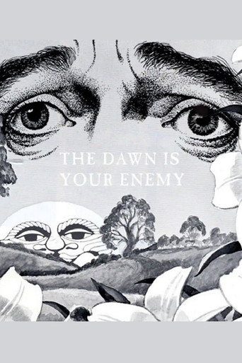 The Dawn is Your Enemy (2005)
