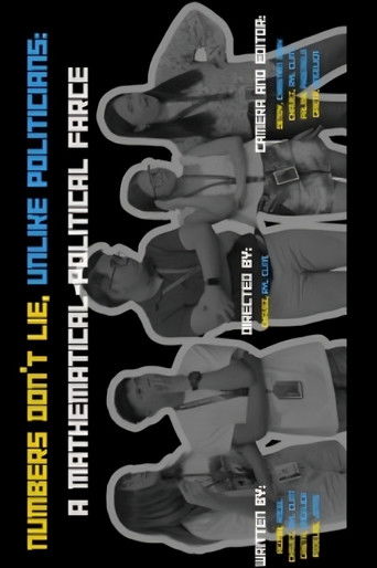 Numbers Don’t Lie, Unlike Politicians: A Mathematical-Political Farce