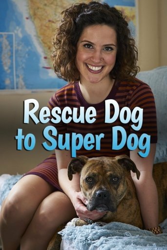 Rescue Dog to Super Dog: Season 1