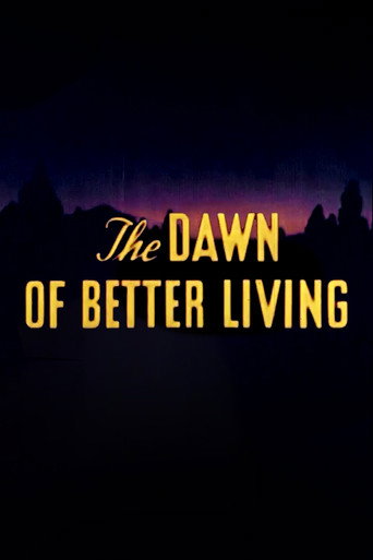 The Dawn of Better Living (1945)