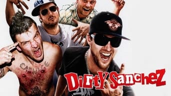 #3 Dirty Sanchez: The Movie