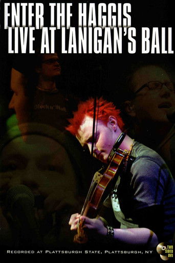 Enter the Haggis: Live at Lanigan's Ball
