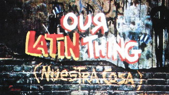 Our Latin Thing (1972)