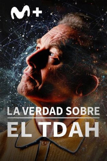 La verdad sobre el TDAH (2025)
