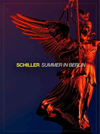 Schiller Summer In Berlin 2021