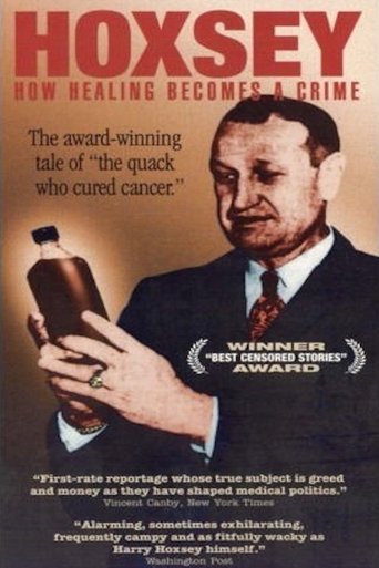 Hoxsey: When Healing Becomes a Crime (2005) Hoxsey: When Healing Becomes a Crime (2005)