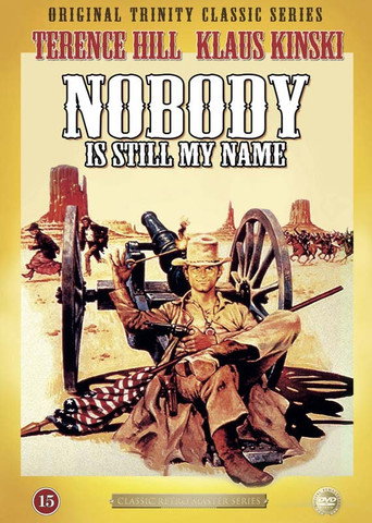 Nobody Is Still My Name poster