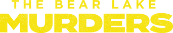 The Bear Lake Murders logo